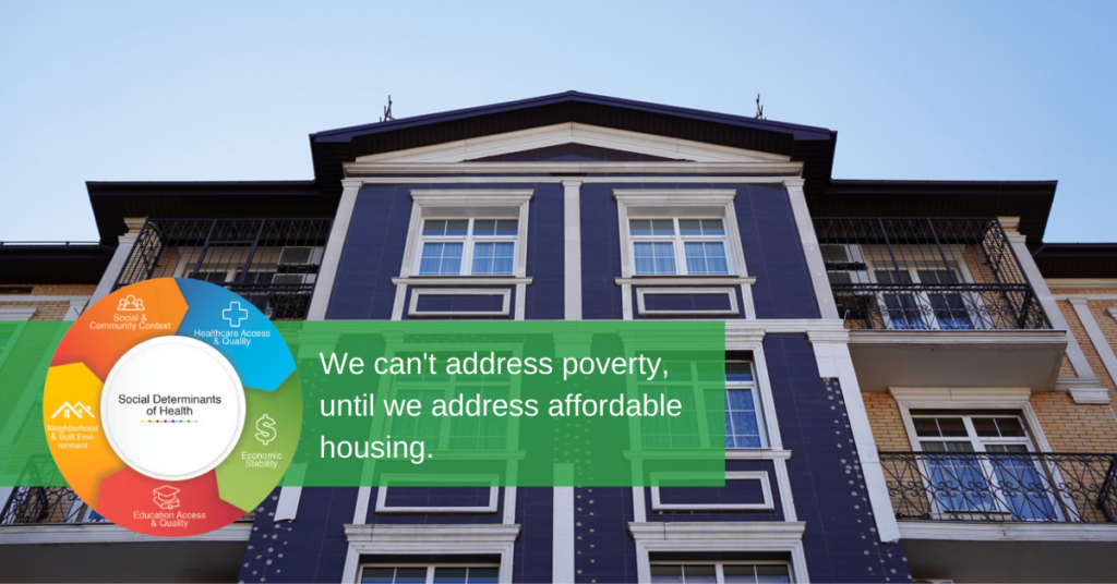 We can't address poverty, until we address affordable housing